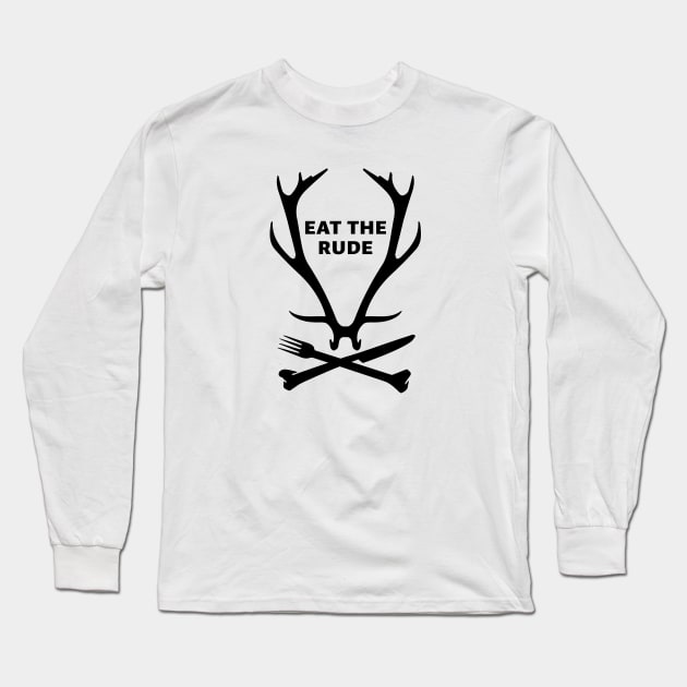 Eat The Rude Long Sleeve T-Shirt by knolaust